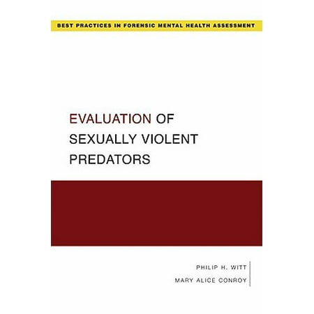 Evaluation of Sexually Violent Predators (Best Cities For Forensic Psychologists)