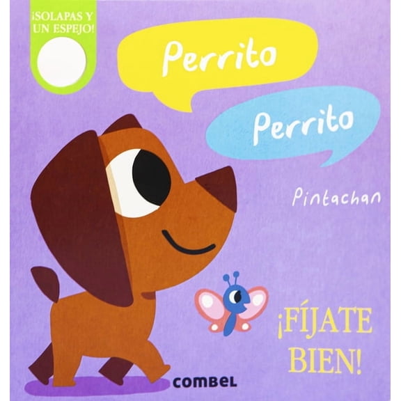 ¡Fíjate Bien! Perrito, Perrito, (Board Book)