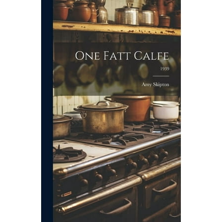 One Fatt Calfe; 1939, (Hardcover)