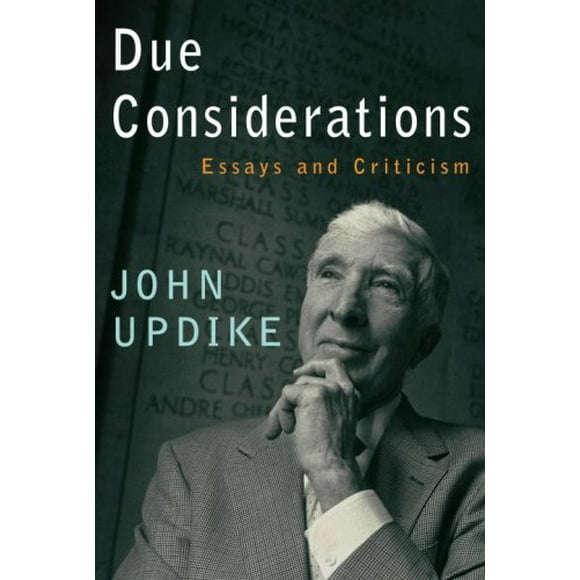 Pre-Owned Due Considerations : Essays and Criticism 9780307266408