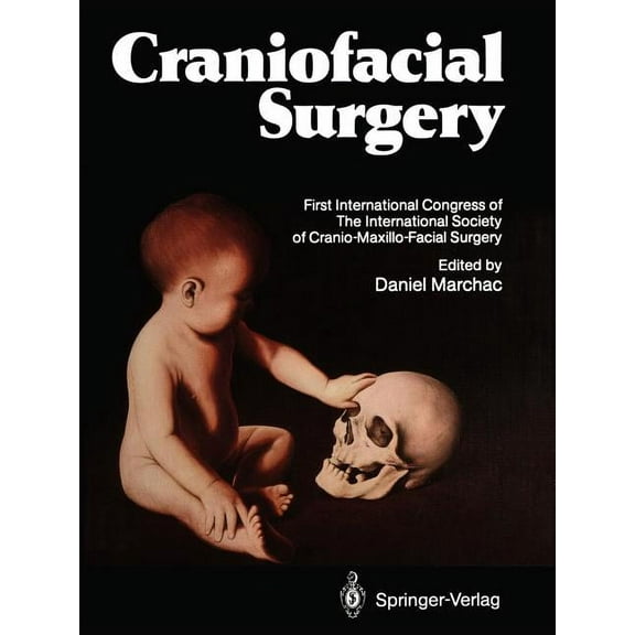 Craniofacial Surgery: Proceedings of the First International Congress of the International Society of Cranio-Maxillo-Fac, (Paperback)