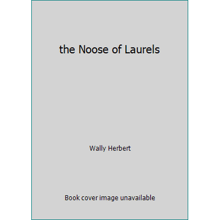 the Noose of Laurels, Used [Paperback]