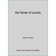 the Noose of Laurels, Used [Paperback]