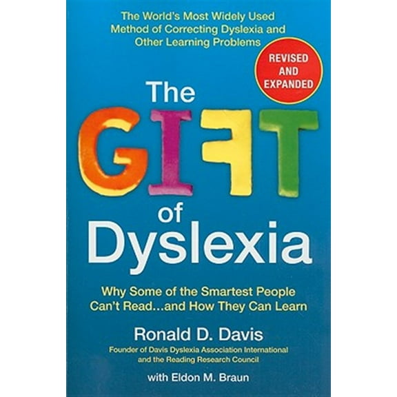 Pre-Owned The Gift of Dyslexia: Why Some of the Smartest People Can't Read...and How They Can Learn (Paperback) 0399535667 9780399535666