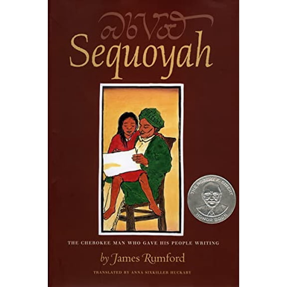 Pre-Owned Sequoyah: The Cherokee Man Who Gave His People Writing (Hardcover) 0618369473 9780618369478