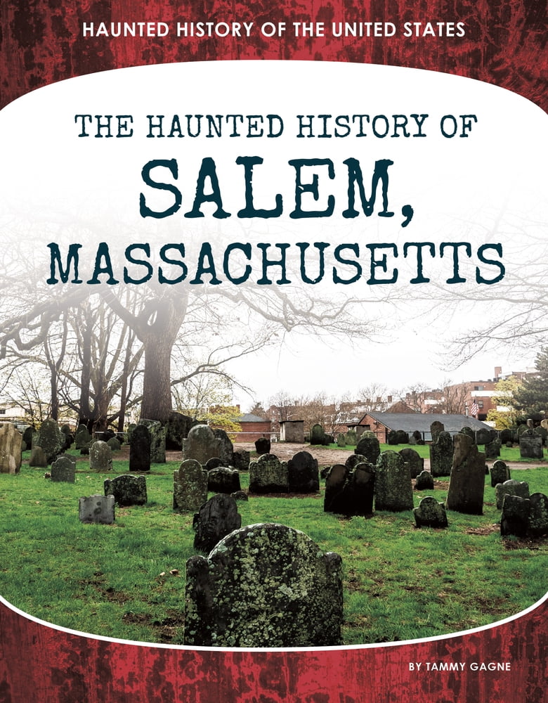 Pre-Owned Haunted History of Salem, Massachusetts (Library Binding ...