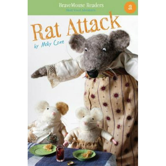 Pre-Owned Rat Attack: A Short Vowel Adventure (BraveMouse Readers) (Paperback) 1940947219 9781940947211