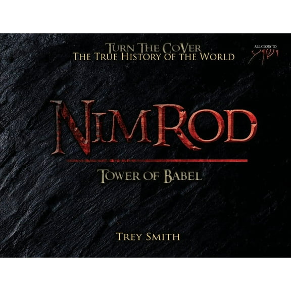 Preflood to Nimrod to Exodus Nimrod: The Tower of Babel by Trey Smith (Paperback), Book 2, (Paperback)
