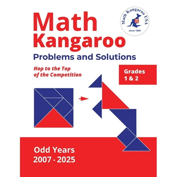 Math Kangaroo Problems and Solutions - Grades 1 & 2 - Odd Years, (Paperback)