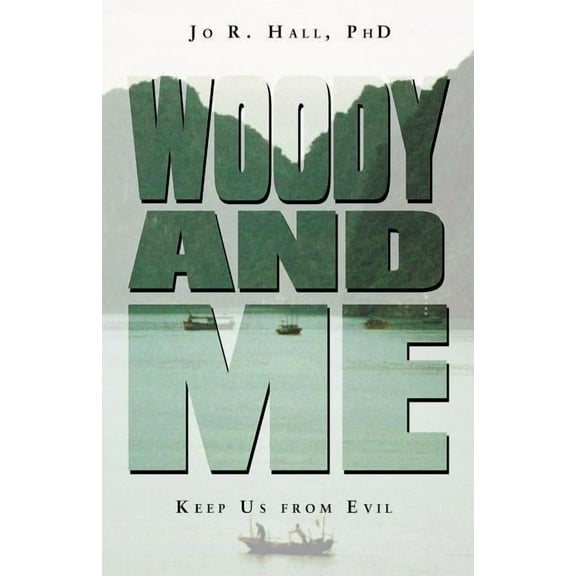 Woody and Me : Keep Us from Evil