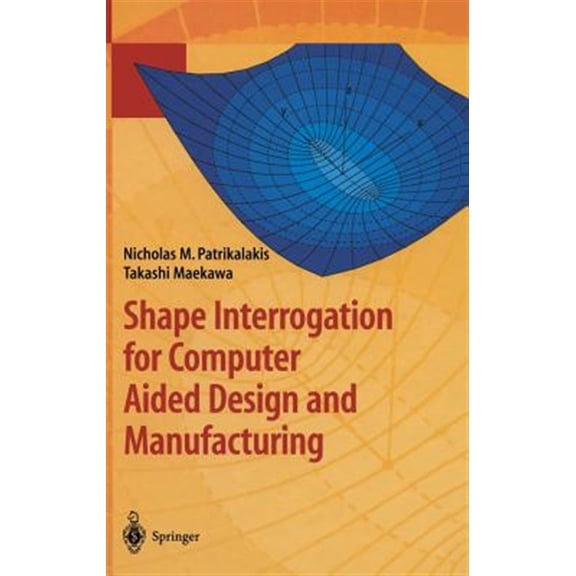Pre-Owned Shape Interrogation for Computer Aided Design and Manufacturing (Hardcover)