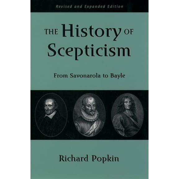 The History of Scepticism: From Savonarola to Bayle, (Paperback)