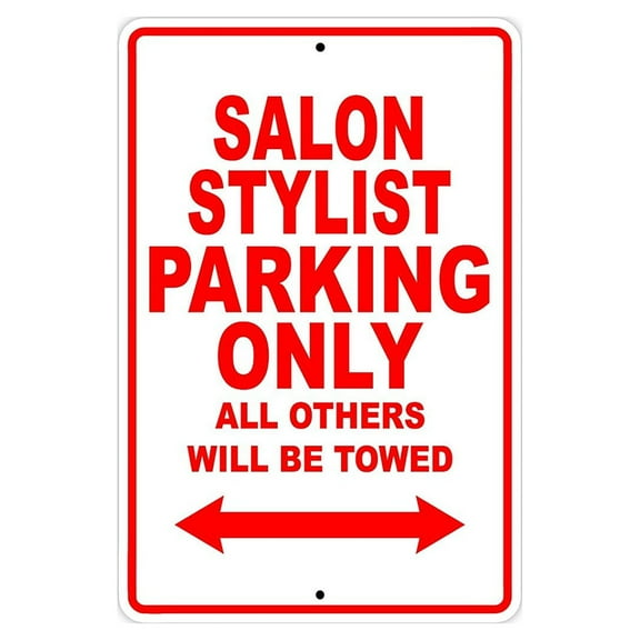 Salon Stylist Parking Only Gift Decor Novelty Garage Metal Aluminum 8"x12" Sign