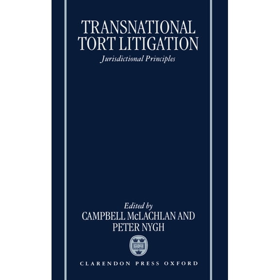 Transnational Tort Litigation: Jurisdictional Principles, (Hardcover)