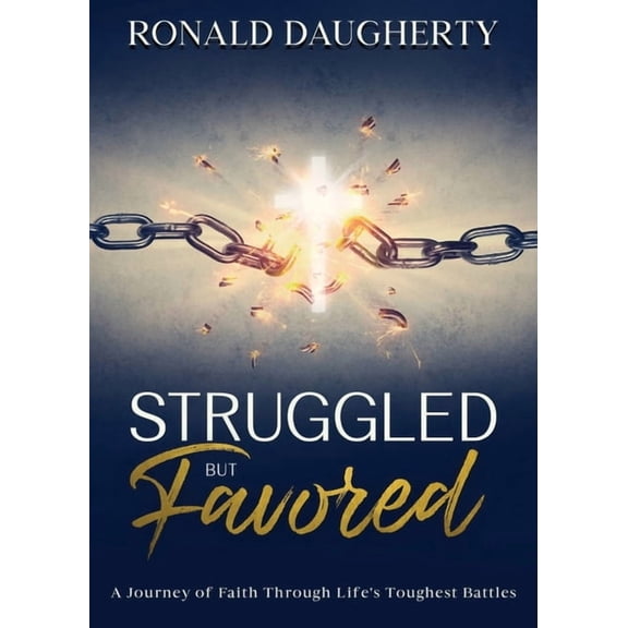 Struggled but Favored, (Paperback)