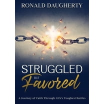 Struggled but Favored, (Paperback)
