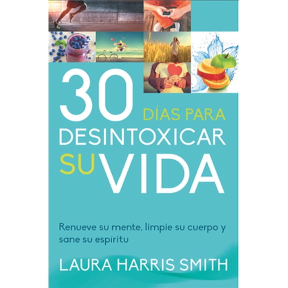 Pre-Owned 30 Dias Para Desintoxicar Su Vida (Paperback) 9587371453 9789587371451