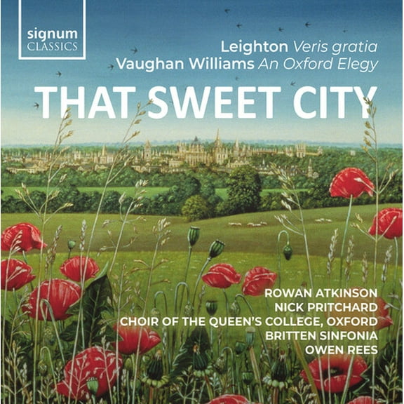 David Cuthbert - That Sweet City  – Leighton: Veris Gratia, Op. 6; Vaughan Williams: An Oxford Elegy - Music & Performance - CD