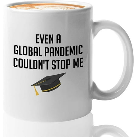 

Novelty Graduation Coffee Mug - One Degree Hotter - Colleges Schools Students Grads Class of 2022 Celebration Farewell Party Student Classmate Even A Global Pandemic Couldn t Stop Me 11 Oz