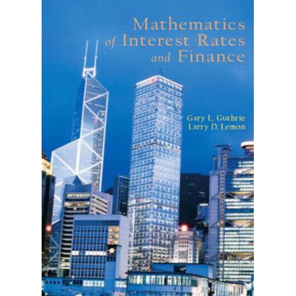 Pre-Owned Mathematics of Interest Rates and Finance (Paperback) 0130461822 9780130461827