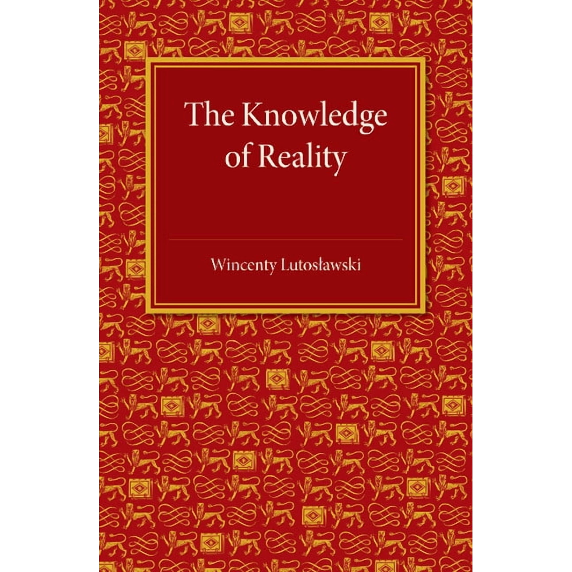 The Knowledge of Reality (Paperback)