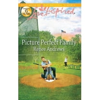 Pre-Owned Picture Perfect Family (Love Inspired #696) (Paperback) 0373877323 9780373877324