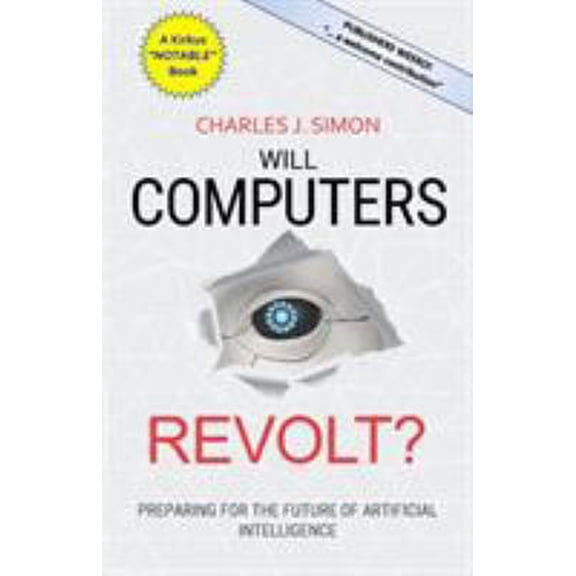 Pre-Owned Will Computers Revolt?: Preparing for the Future of Artificial Intelligence (Paperback) 1732687218 9781732687219