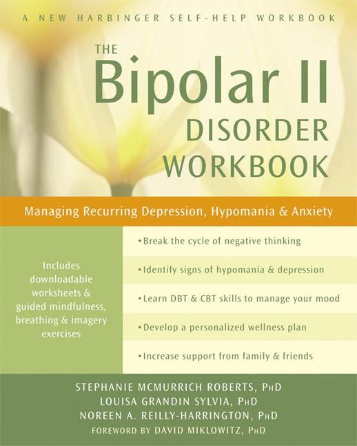 The Bipolar II Disorder Workbook Managing Recurring Depression