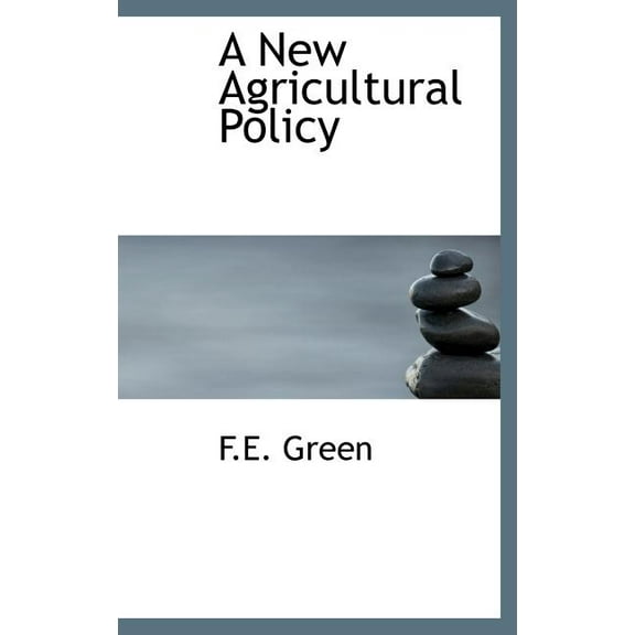 A New Agricultural Policy (Hardcover)