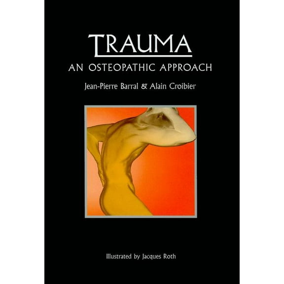 Trauma: An Osteopathic Approach (Hardcover)