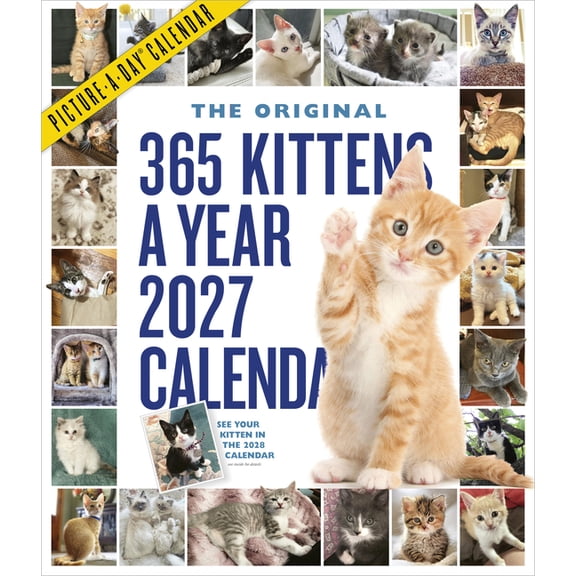 365 Kittens-A-Year Picture-A-Day(r) Wall Calendar 2027: The World's Favorite Kitten Calendar, (Paperback)
