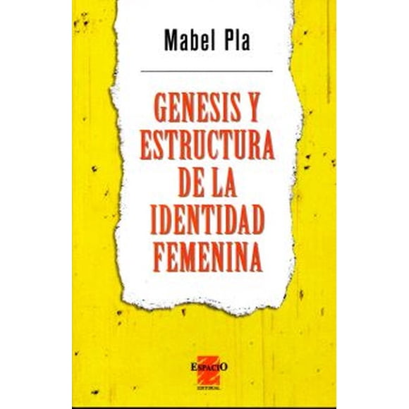 Génesis y estructura de la identidad femenina