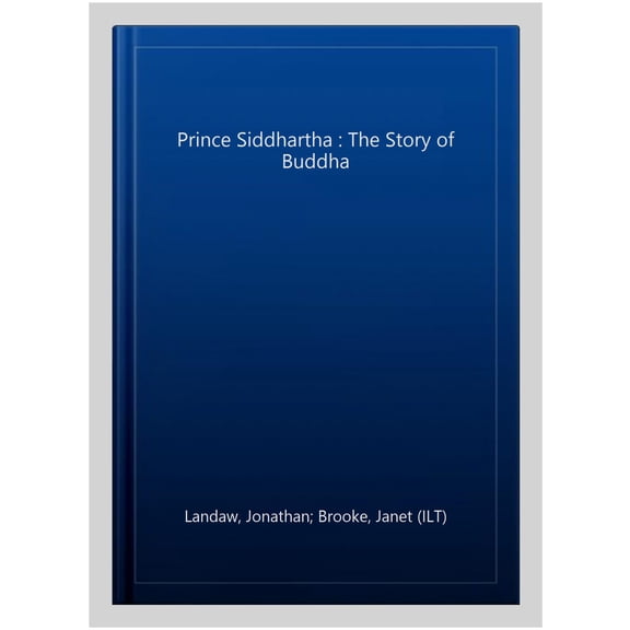 Pre-Owned Prince Siddhartha: The Story of Buddha (Paperback) 0861716531 9780861716531