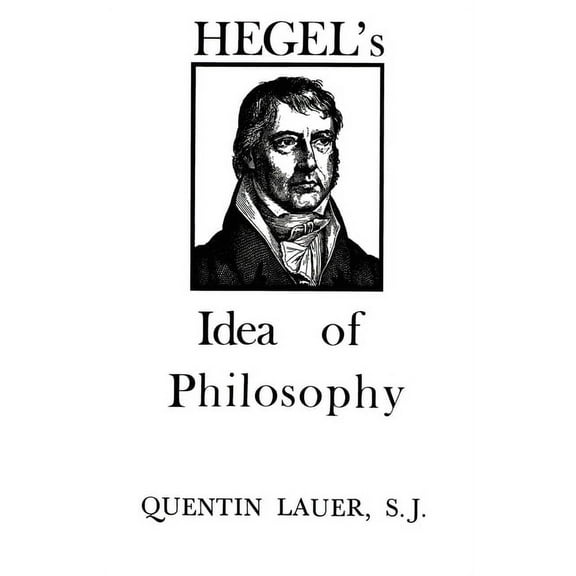 Hegel's Idea of Philosophy, (Paperback)