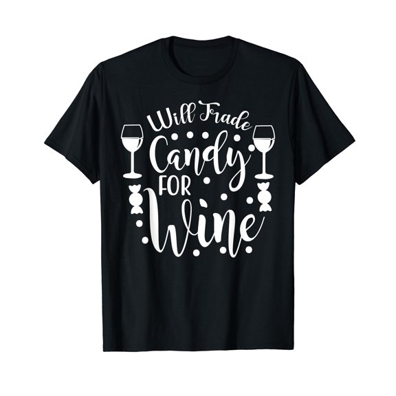 Will Trade Candy For Wine Funny Halloween T-Shirt