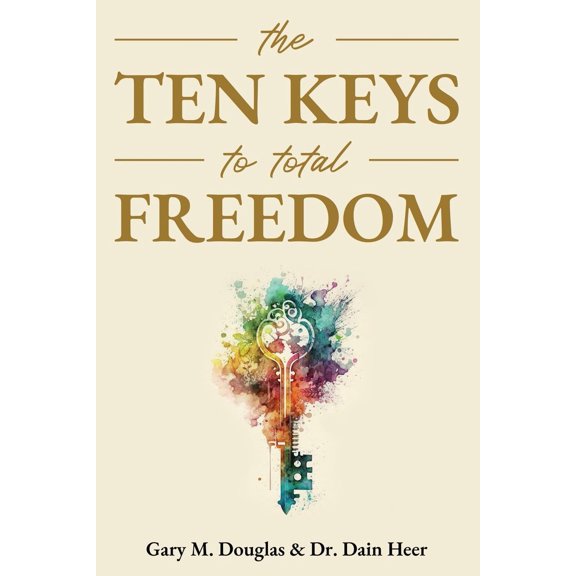 Pre-Owned The Ten Keys to Total Freedom (Paperback) 1939261007 9781939261007