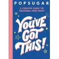 thumbnail image 2 of Pre-Owned You've Got This! (Popsugar) (Paperback) 1338716298 9781338716290, 2 of 2