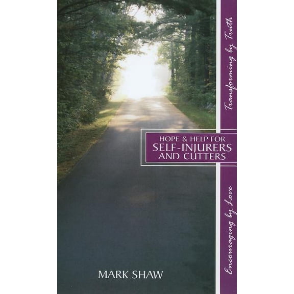 Hope & Help For Self - Injurers And Cutters