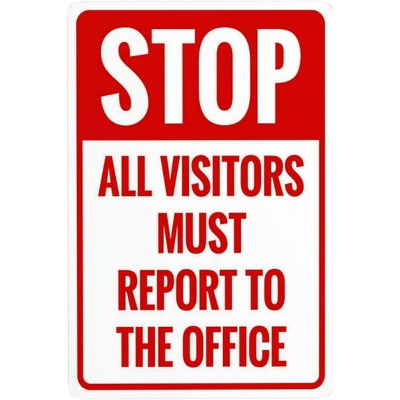 Stop All Visitors Must Report To The Office Sign Business Security Warning Sign, Metal Tin Signs Cautions Safety for Workplace Offices Homes Outdoor Areas Walls Decor 8" x 12"
