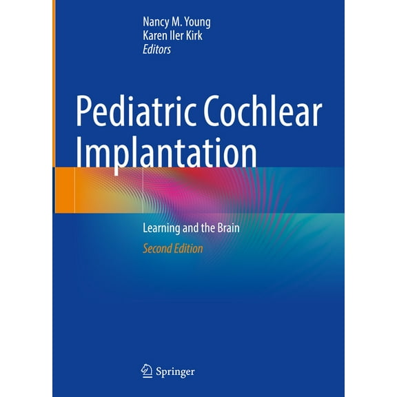 Pediatric Cochlear Implantation: Learning and the Brain, (Hardcover)