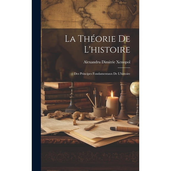La ThÃ©orie De L'histoire, (Hardcover)