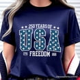 thumbnail image 2 of America 250 Years of Freedom Anniversary T-Shirt, 4th of July USA Patriotic 1776&ndash;2026 Tee, 2 of 8