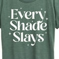 thumbnail image 3 of Instant Message - Every Shade Slays - Women's Short Sleeve Graphic T-Shirt, 3 of 6