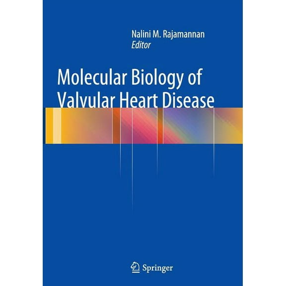 Molecular Biology of Valvular Heart Disease, (Paperback)