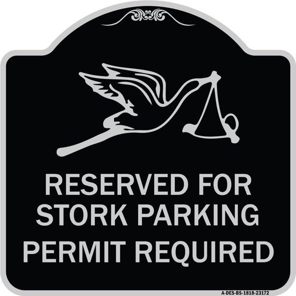 SignMission Designer Series Sign - Reserved for Stork Parking Permit Required (With Graphic | Black & Silver 18" X 18" Heavy-Gauge Aluminum Architectural Sign | Made in the USA