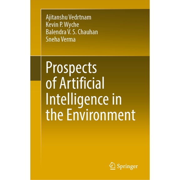 Prospects of Artificial Intelligence in the Environment, (Hardcover)