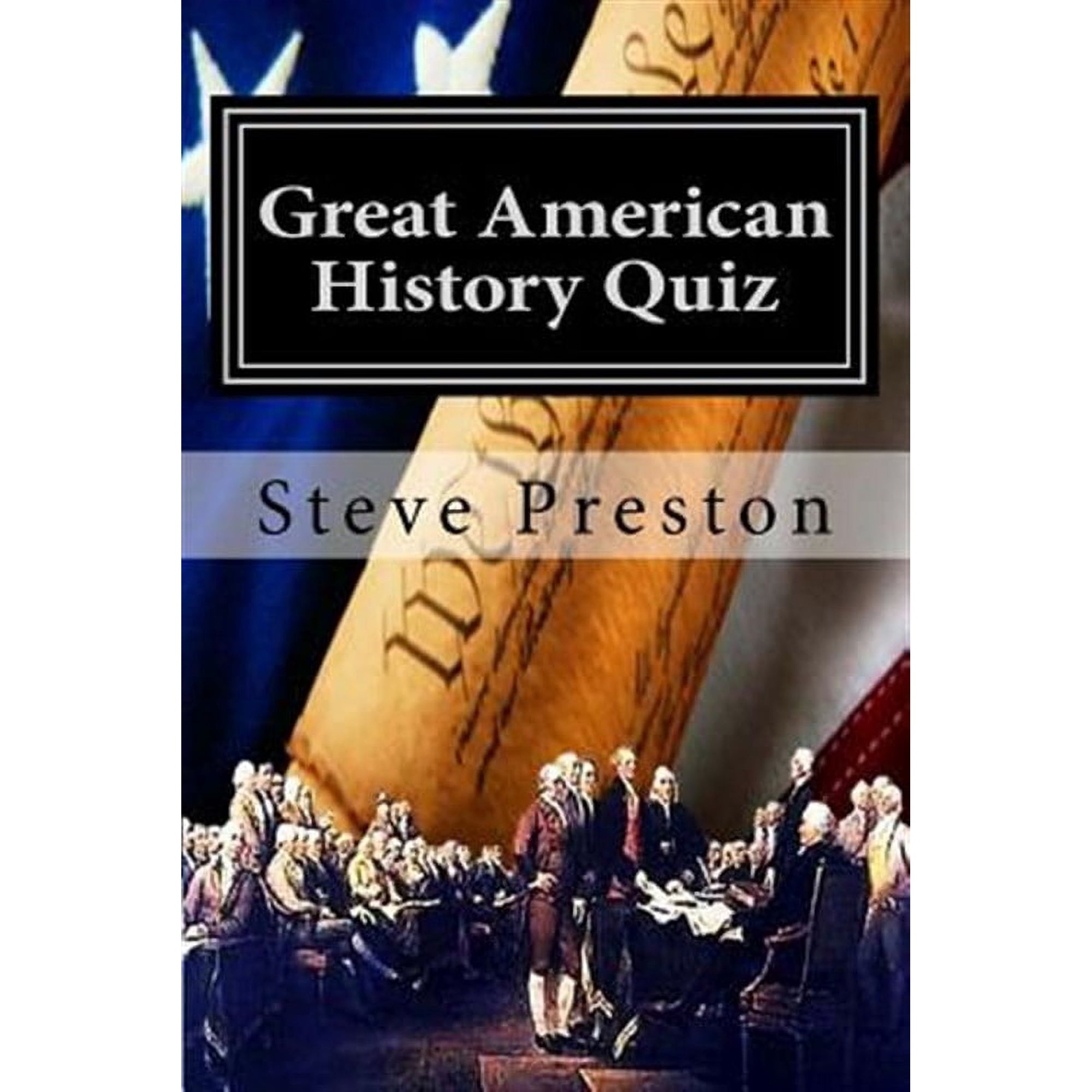Great American History Quiz