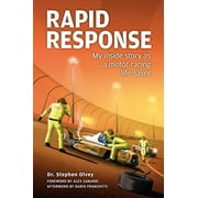 Rapid Response: My Inside Story as a Motor Racing Life-Saver (Hardcover)