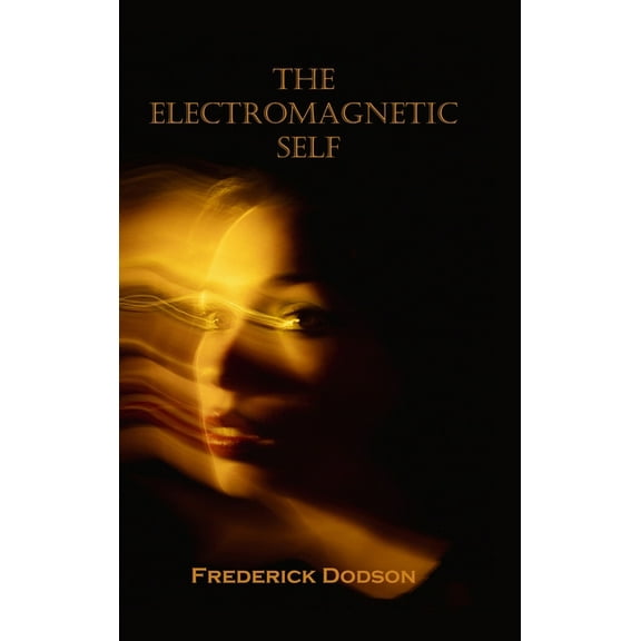 The Electromagnetic Self, (Hardcover)