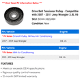 thumbnail image 2 of Drive Belt Tensioner Pulley - Compatible with 2007 - 2011 Jeep Wrangler 3.8L V6 2008 2009 2010, 2 of 2